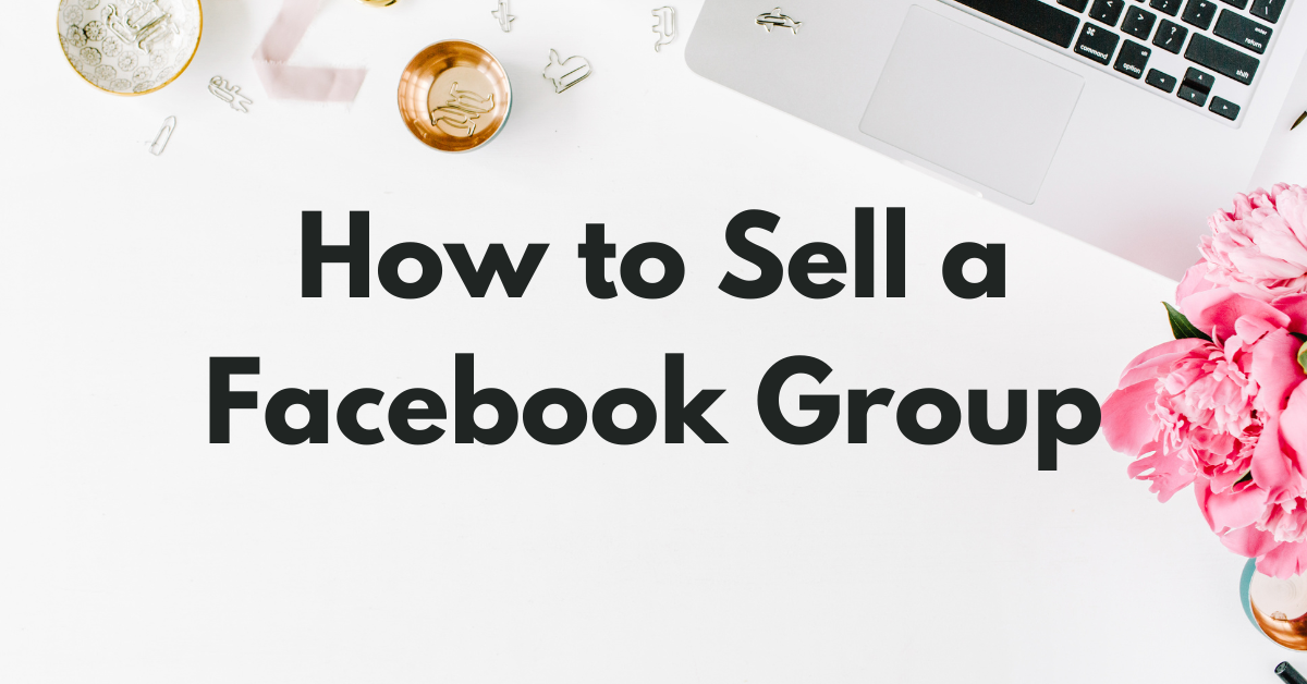 How to Sell a Facebook Group